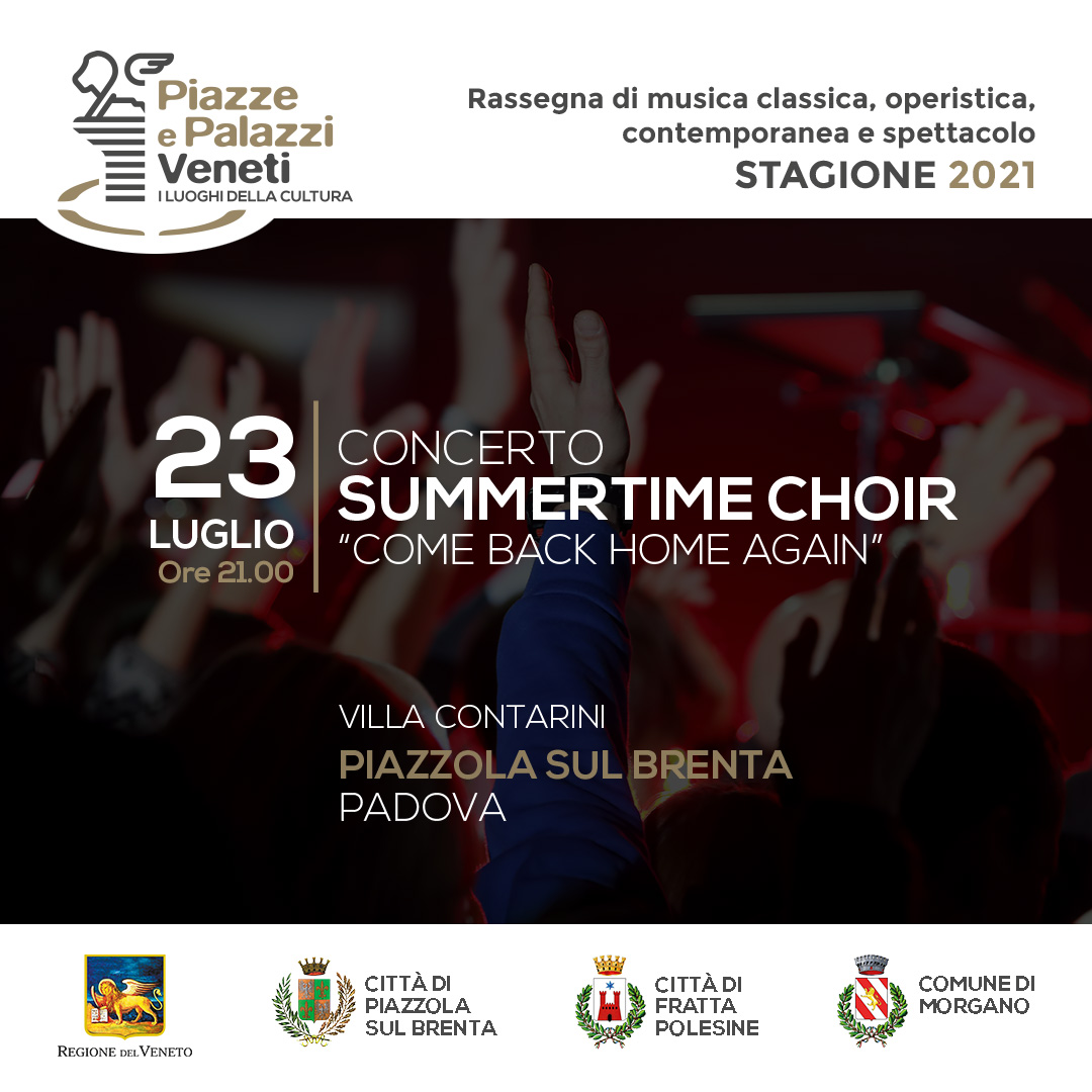 Concerto Summertime Choir “Come back home again” 23 luglio 2021 ore 21:00